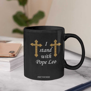 I Stand With Pope Leo Faith Graphic Coffee Mug Catholic Ornate Gold Cross TS02 Print Your Wear