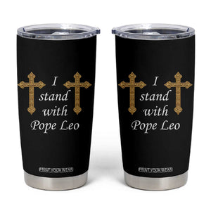I Stand With Pope Leo Faith Graphic Tumbler Cup Catholic Ornate Gold Cross TS02 Black Print Your Wear