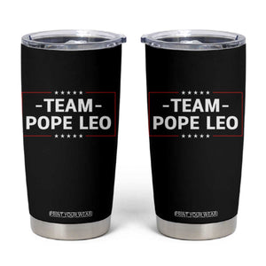 Team Pope Leo XIV Tumbler Cup Catholic Pride Religious Faith Solidarity TS02 Black Print Your Wear