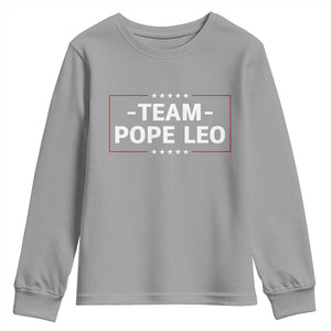 Team Pope Leo XIV Youth Sweatshirt Catholic Pride Religious Faith Solidarity TS02 Sport Gray Print Your Wear
