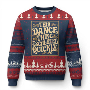 This Dance Thing Escalated Quickly Ugly Christmas Sweater Funny Dance Enthusiast Viral TS02 Navy Red Print Your Wear