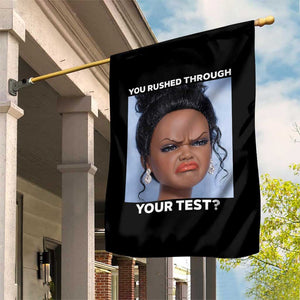 Funny You Rushed Through Your Test Doll Face Meme Garden Flag Teacher Reaction Humor Testing Day TS02 Print Your Wear