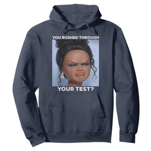 Funny You Rushed Through Your Test Doll Face Meme Hoodie Teacher Reaction Humor Testing Day TS02 Navy Print Your Wear