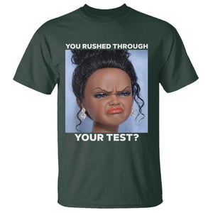 Funny You Rushed Through Your Test Doll Face Meme T Shirt Teacher Reaction Humor Testing Day TS02 Dark Forest Green Print Your Wear