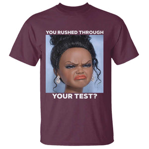 Funny You Rushed Through Your Test Doll Face Meme T Shirt Teacher Reaction Humor Testing Day TS02 Maroon Print Your Wear
