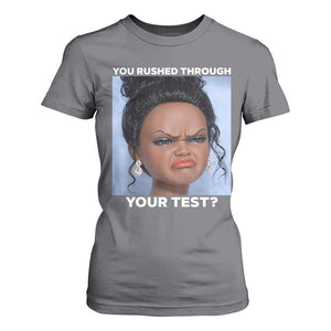 Funny You Rushed Through Your Test Doll Face Meme T Shirt For Women Teacher Reaction Humor Testing Day TS02 Charcoal Print Your Wear