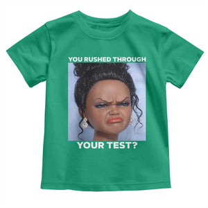 Funny You Rushed Through Your Test Doll Face Meme Toddler T Shirt Teacher Reaction Humor Testing Day TS02 Irish Green Print Your Wear