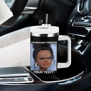 Funny You Rushed Through Your Test Doll Face Meme Tumbler With Handle Teacher Reaction Humor Testing Day TS02 Print Your Wear