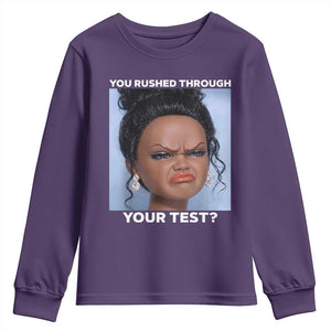 Funny You Rushed Through Your Test Doll Face Meme Youth Sweatshirt Teacher Reaction Humor Testing Day TS02 Purple Print Your Wear
