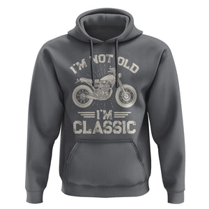Motorbike Lover Hoodie I'm Not Old I'm Classic Motorcycle Graphic Biker TS02 Charcoal Print Your Wear