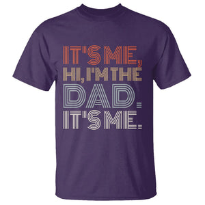 Funny Dad T Shirt It's Me Hi I'm The Dad It's Me Father's Day TS02 Purple Print Your Wear