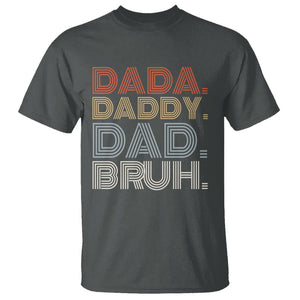 Funny Dad T Shirt Dada Daddy Dad Bruh Father's Day TS02 Dark Heather Print Your Wear