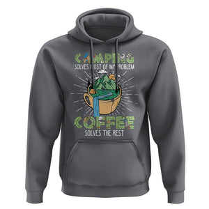 Funny Camper Hoodie Camping Solves Most Of My Problems Coffee Solves Rest TS02 Charcoal Print Your Wear