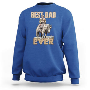 Horse Dad Sweatshirt Best Dad Ever Western Rodeo Cowboy Father's Day TS02 Royal Blue Print Your Wear