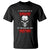 Funny Pronoun Skull T Shirt I Identify As A Threat My Pronouns Are Try Me TS02 Black Printyourwear