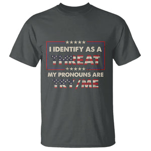 Funny Pronoun T Shirt I Identify As A Threat My Pronouns Are Try Me American Flag TS02 Dark Heather Printyourwear
