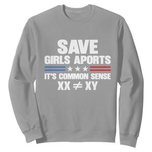 Save Girls Sports Its Common Sense XX Not Equal XY Sweatshirt Biological Science Varsity Athletic Graphic