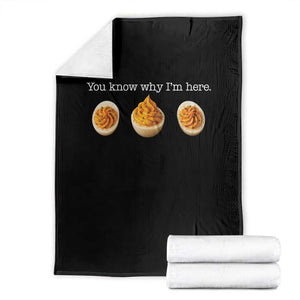 You Know Why I'm Here Deviled Eggs Throw Blanket Funny Thanksgiving Potluck TS02 Black Print Your Wear