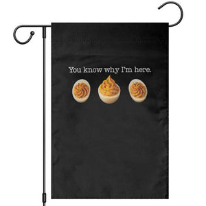 You Know Why I'm Here Deviled Eggs Garden Flag Funny Thanksgiving Potluck TS02 Black Print Your Wear