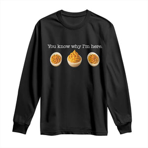 You Know Why I'm Here Deviled Eggs Long Sleeve Shirt Funny Thanksgiving Potluck TS02 Black Print Your Wear