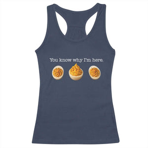You Know Why I'm Here Deviled Eggs Racerback Tank Top Funny Thanksgiving Potluck TS02 Navy Print Your Wear