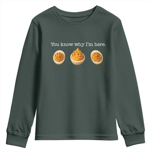 You Know Why I'm Here Deviled Eggs Youth Sweatshirt Funny Thanksgiving Potluck TS02 Dark Forest Green Print Your Wear