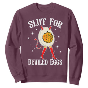Funny Slut for Deviled Eggs Sweatshirt Funny Naughty Thanksgiving Potluck TS02 Maroon Print Your Wear