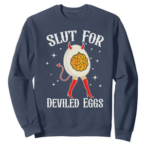 Funny Slut for Deviled Eggs Sweatshirt Funny Naughty Thanksgiving Potluck TS02 Navy Print Your Wear