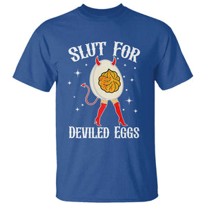 Funny Slut for Deviled Eggs T Shirt Funny Naughty Thanksgiving Potluck TS02 Royal Blue Print Your Wear
