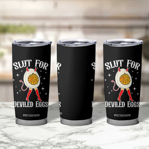 Funny Slut for Deviled Eggs Tumbler Cup Funny Naughty Thanksgiving Potluck TS02 Print Your Wear