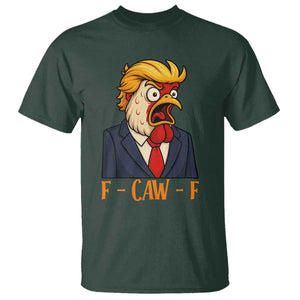 Funny F Caw F Chicken Trump Meme T Shirt Rooster Subtle Political Satire Parody TS02 Dark Forest Green Print Your Wear