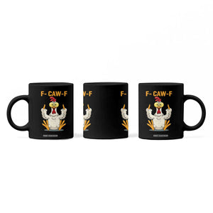 Funny F Caw F Sarcastic Chicken Meme Coffee Mug Middle Finger Offensive Humor TS02 Print Your Wear