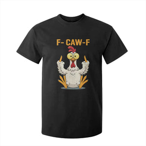 Funny F Caw F Sarcastic Chicken Meme T Shirt For Kid Middle Finger Offensive Humor TS02 Black Print Your Wear