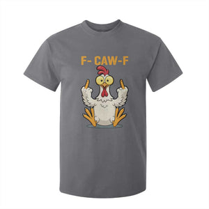 Funny F Caw F Sarcastic Chicken Meme T Shirt For Kid Middle Finger Offensive Humor TS02 Charcoal Print Your Wear