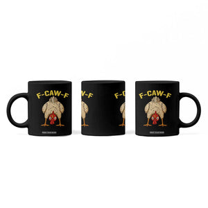 Funny F Caw F Bending Over Chicken Meme Coffee Mug Upside Down Head Poultry Humor TS02 Print Your Wear