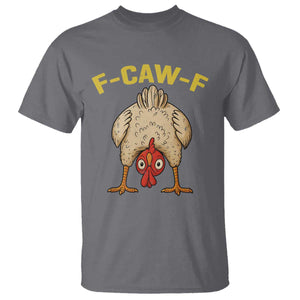 Funny F Caw F Bending Over Chicken Meme T Shirt Upside Down Head Poultry Humor TS02 Charcoal Print Your Wear
