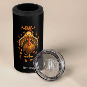 Funny F Caw F Turkey Meme Thanksgiving Graphic 4 in 1 Can Cooler Tumbler Funny Fowl Mood Humor TS02 Print Your Wear