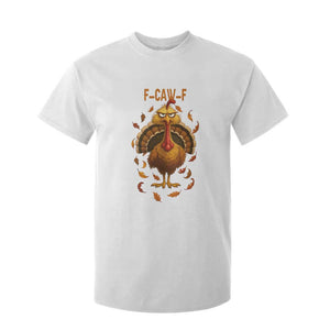 Funny F Caw F Turkey Meme Thanksgiving Graphic T Shirt For Kid Funny Fowl Mood Humor TS02 White Print Your Wear