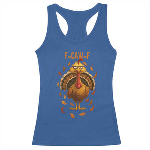 Funny F Caw F Turkey Meme Thanksgiving Graphic Racerback Tank Top Funny Fowl Mood Humor TS02 Royal Blue Print Your Wear
