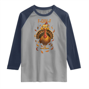 Funny F Caw F Turkey Meme Thanksgiving Graphic Raglan Shirt Funny Fowl Mood Humor TS02 Sport Gray Navy Print Your Wear