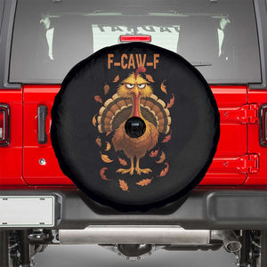 Funny F Caw F Turkey Meme Thanksgiving Graphic Spare Tire Cover Funny Fowl Mood Humor TS02 Black Print Your Wear