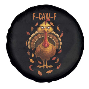 Funny F Caw F Turkey Meme Thanksgiving Graphic Spare Tire Cover Funny Fowl Mood Humor TS02 Print Your Wear