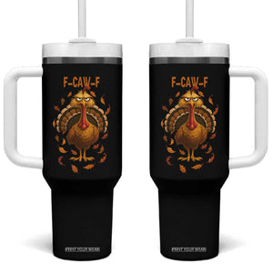 Funny F Caw F Turkey Meme Thanksgiving Graphic Tumbler With Handle Funny Fowl Mood Humor TS02 One Size: 40 oz Black Print Your Wear