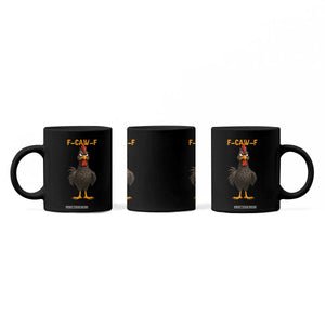 Funny F Caw F Grumpy Black Chicken Graphic Coffee Mug Moody Bird Meme for Sarcastic Animal Lovers TS02 Print Your Wear
