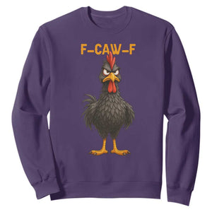 Funny F Caw F Grumpy Black Chicken Graphic Sweatshirt Moody Bird Meme for Sarcastic Animal Lovers TS02 Purple Print Your Wear