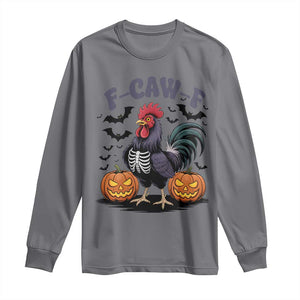 F Caw F Halloween Chicken Skeleton Long Sleeve Shirt Spooky Funny Rooster Meme TS02 Charcoal Print Your Wear