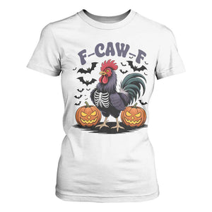 F Caw F Halloween Chicken Skeleton T Shirt For Women Spooky Funny Rooster Meme TS02 White Print Your Wear
