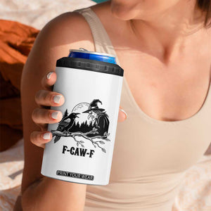 F Caw F Gothic Raven and Witch 4 in 1 Can Cooler Tumbler Funny Halloween Spooky October Vibes TS02 Print Your Wear