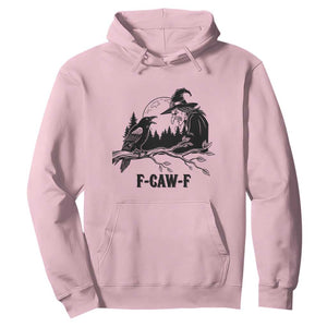 F Caw F Gothic Raven and Witch Hoodie Funny Halloween Spooky October Vibes TS02 Light Pink Print Your Wear