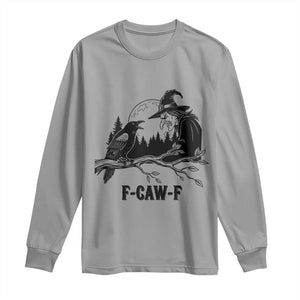 F Caw F Gothic Raven and Witch Long Sleeve Shirt Funny Halloween Spooky October Vibes TS02 Sport Gray Print Your Wear